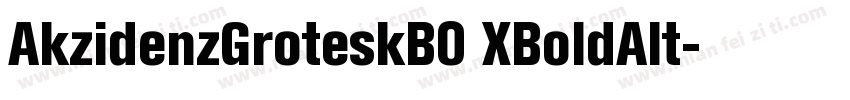 AkzidenzGroteskB0 XBoldAlt字体转换